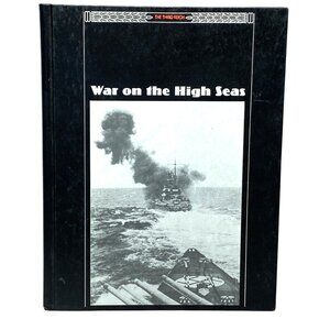 War on the High Seas (The Third Reich) 1991 Hardcover Time-Life Books WWII